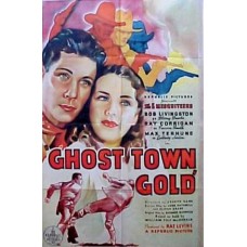 GHOST TOWN GOLD (1936)